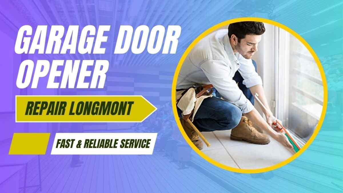 Garage Door Opener Repair Longmont